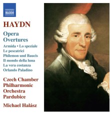 Michael Halász - Haydn: Opera Overtures