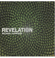 Michael Harrison - Revelation (Michael Harrison)