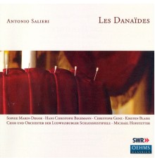 Michael Hofstetter - Salieri: Danaides (Les)