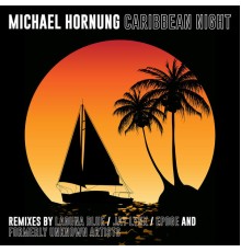 Michael Hornung - Caribbean Night