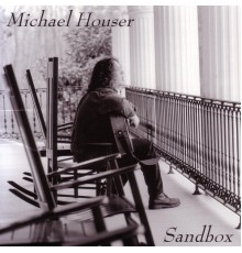 Michael Houser - Sandbox