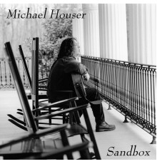 Michael Houser - Sandbox