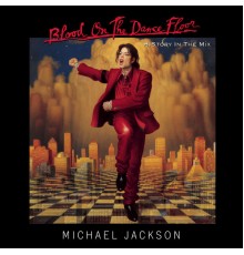 Michael Jackson - BLOOD ON THE DANCE FLOOR/ HIStory In The Mix