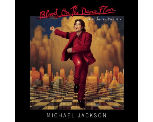 Michael Jackson - BLOOD ON THE DANCE FLOOR/ HIStory In The Mix Michael Jackson - BLOOD ON THE DANCE FLOOR/ HIStory In The Mix