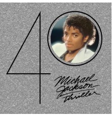 Michael Jackson - Thriller 40