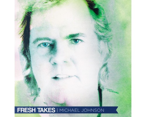 Michael Johnson - Fresh Takes