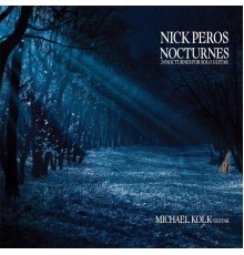 Michael Kolk - Nick Peros: Nocturnes