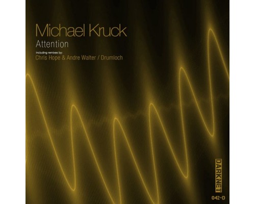 Michael Kruck - Attention