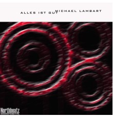 Michael Lambart - Alles ist gut