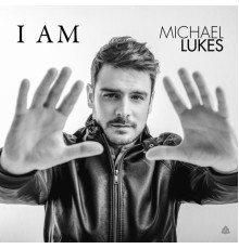 Michael Lukes - I AM