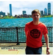 Michael Maloney - Boston  - EP