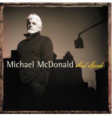 Michael McDonald - Soul Speak