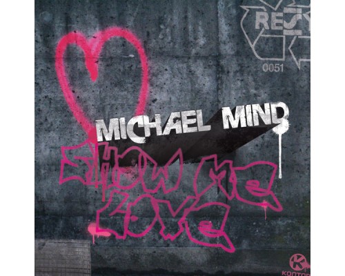 Michael Mind - Show Me Love