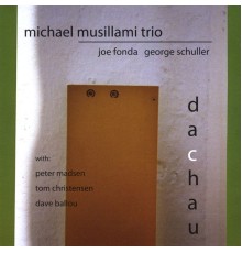 Michael Musillami - Dachau