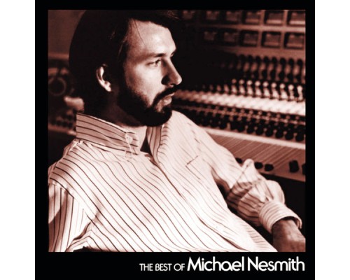 Michael Nesmith - The Best Of