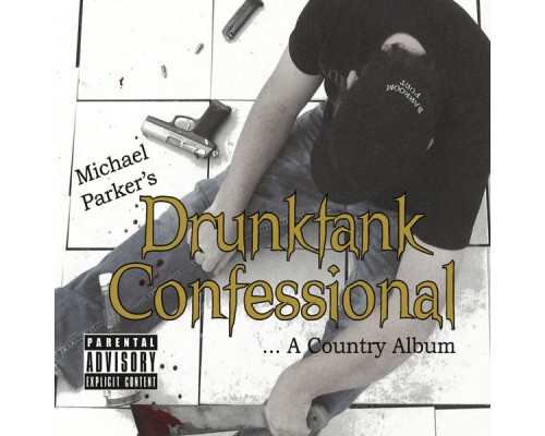 Michael Parker - Drunktank Confessional