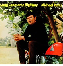 Michael Parks - Long Lonesome Highway