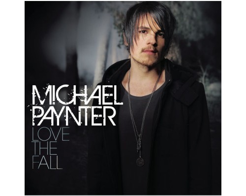 Michael Paynter - Love The Fall