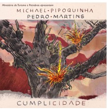 Michael Pipoquinha - Cumplicidade