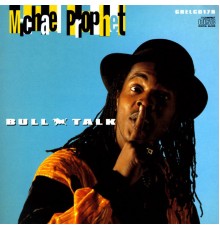 Michael Prophet - Bull Talk