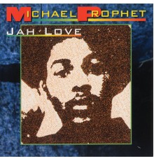 Michael Prophet - Jah Love