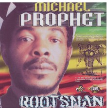 Michael Prophet - Rootsman