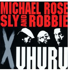 Michael Rose - X Uhuru