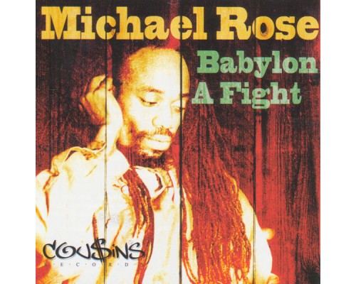 Michael Rose - Babylon a Fight