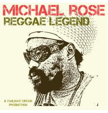 Michael Rose - Reggae Legend