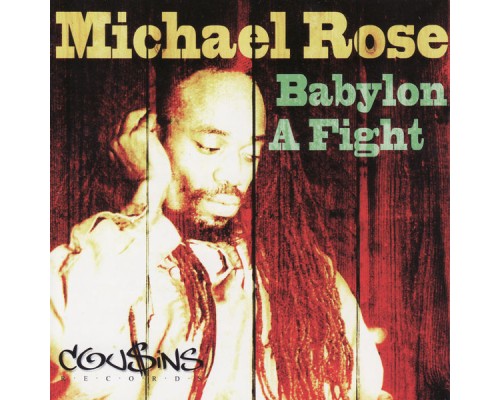 Michael Rose - Babylon a Fight