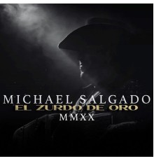 Michael Salgado - MMXX