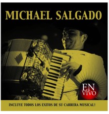 Michael Salgado - En Vivo