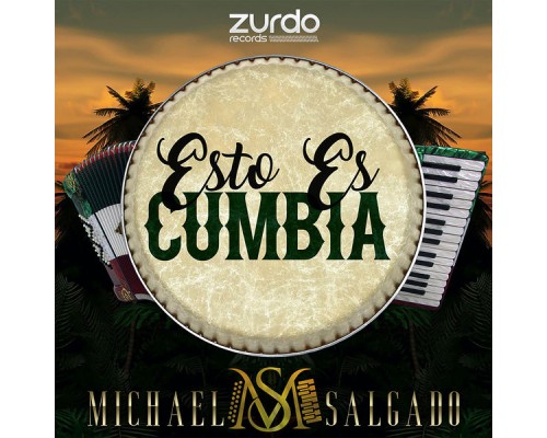 Michael Salgado - Esto Es Cumbia