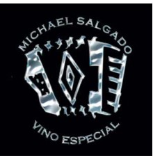 Michael Salgado - Vino Especial