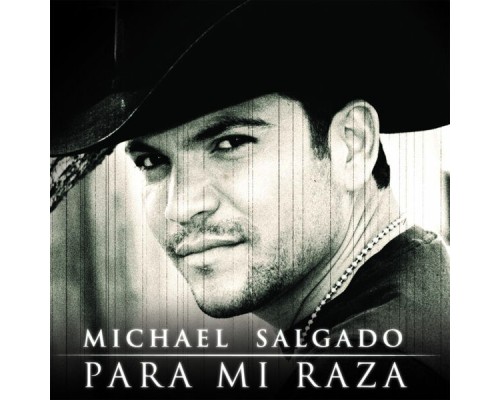 Michael Salgado - Para Mi Raza