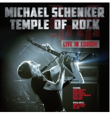 Michael Schenker - Temple of Rock - Live in Europe