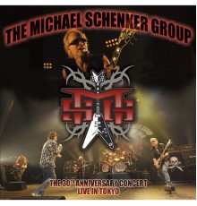 Michael Schenker Group - Live in Tokyo - The 30th Anniversary Concert (Live in Tokyo 2010)