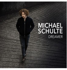 Michael Schulte - Dreamer