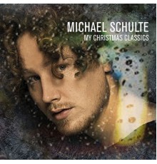 Michael Schulte - My Christmas Classics