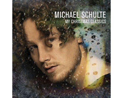 Michael Schulte - My Christmas Classics