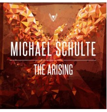 Michael Schulte - The Arising