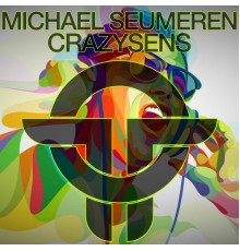 Michael Seumeren - CrazySens