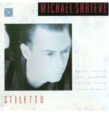 Michael Shrieve - Stiletto