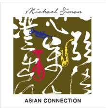 Michael Simon - Asian Connection