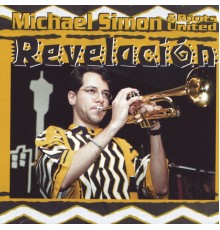 Michael Simon & Roots United - Revelacion