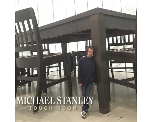 Michael Stanley - Tough Room