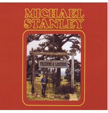 Michael Stanley - Friends & Legends