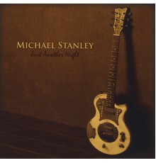 Michael Stanley - Just Another Night