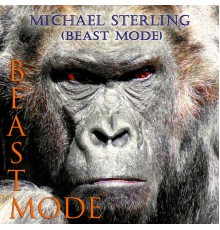 Michael Sterling - Beast Mode