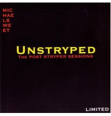 Michael Sweet (of Stryper) - Unstryped